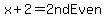 x%2B2=2ndEven