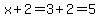 x%2B2=3%2B2=5