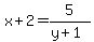 x%2B2=5%2F%28y%2B1%29
