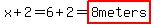 x%2B2=6%2B2=highlight%288meters%29