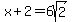 x%2B2=6sqrt%282%29