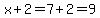 x%2B2=7%2B2=9
