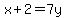 x%2B2=7y