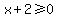 x%2B2%3E=0