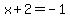 x%2B2+=+-1