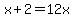 x%2B2+=+12x