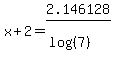 x%2B2+=+2.146128%2F%28log%28%287%29%29%29