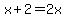 x%2B2+=+2x