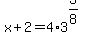 x%2B2+=+4%2A3%5E%283%2F8%29+