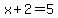x%2B2+=+5