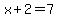 x%2B2+=+7