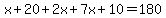 x%2B20%2B2x%2B7x%2B10=180
