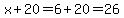x%2B20=6%2B20=26