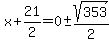 x%2B21%2F2=0+%2B-+sqrt%28353%29%2F2