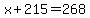 x%2B215=268