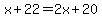 x%2B22=2x%2B20