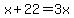 x%2B22=3x