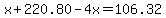 x%2B220.80-4x=106.32