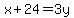 x%2B24=3y