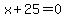 x%2B25+=+0