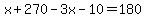 x%2B270-3x-10=180