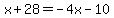 x%2B28=-4x-10
