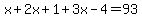 x%2B2x%2B1%2B3x-4=93