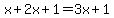 x%2B2x%2B1=3x%2B1