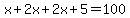 x%2B2x%2B2x%2B5=100