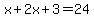 x%2B2x%2B3=24
