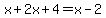 x%2B2x%2B4=x-2