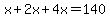 x%2B2x%2B4x=140