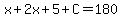 x%2B2x%2B5%2BC=180