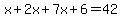 x%2B2x%2B7x%2B6=42
