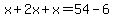 x%2B2x%2Bx=54-6
