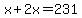 x%2B2x=231