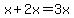 x%2B2x=3x
