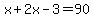 x%2B2x-3=90