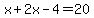 x%2B2x-4=20