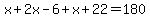 \"x%2B2x-6%2Bx%2B22=180\"