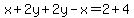 x%2B2y%2B2y-x=2%2B4