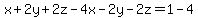 x%2B2y%2B2z-4x-2y-2z=1-4