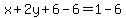 x%2B2y%2B6-6=1-6