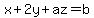 x%2B2y%2Baz=b