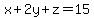 x%2B2y%2Bz+=+15