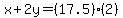 x%2B2y=%2817.5%29%282%29