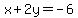 x%2B2y=-6