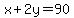 x%2B2y=90