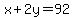 x%2B2y=92