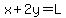 x%2B2y=L